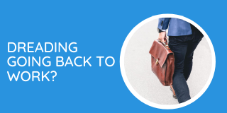 HEader image showing a man carrying a briefcase - for a blog post about dreading going back to work.